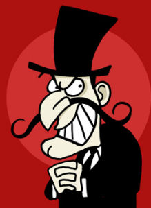 IMAGE(http://www.hostilewitness.com/images/snidely-whiplash.jpg)